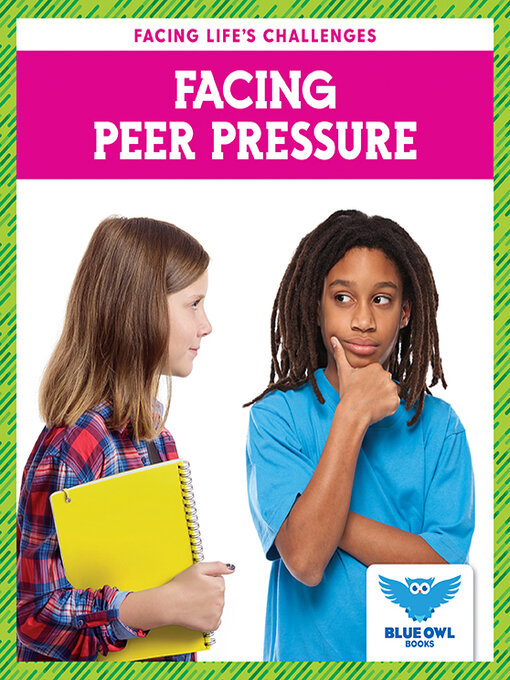 Title details for Facing Peer Pressure by Golriz Golkar - Available